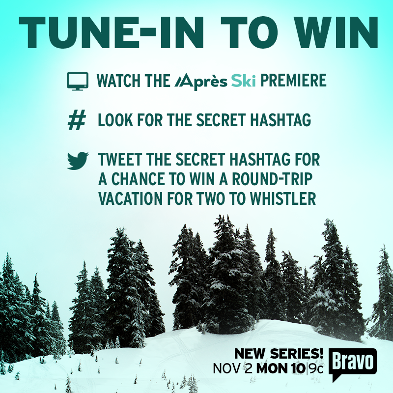 BravoTV's tweet photo. Watch #ApresSki's premiere tonight @ 10/9c &amp; you could win a trip for 2 to Whistler. Rules: https://t.co/OOfDJ1YC7g https://t.co/WKqDAzqFQL