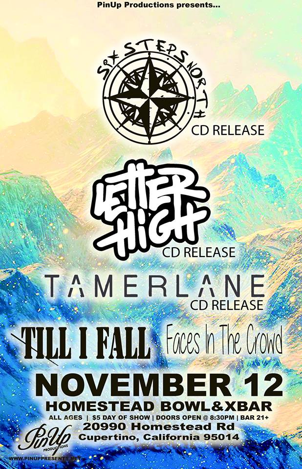 PinUpPresents's tweet photo. *NOVEMBER 12th* @6stepsnorth @letterhighsj @thisistamerlane #TillIFall &amp; #FacesInTheCrowd at X-Bar! $5.00 show! RT! https://t.co/I5LI2G2tIx