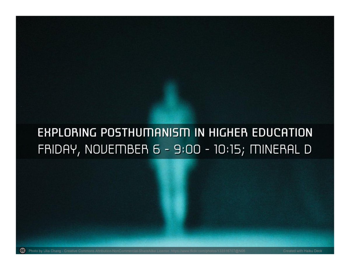 Posthumanism and Higher Education w/ @profpeaton <a href="/gblancoedd/">Gerardo Blanco</a> #ASHE2015