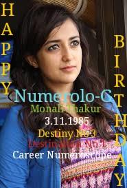 Happy Birthday Monali Thakur !!! Numerolo-G 