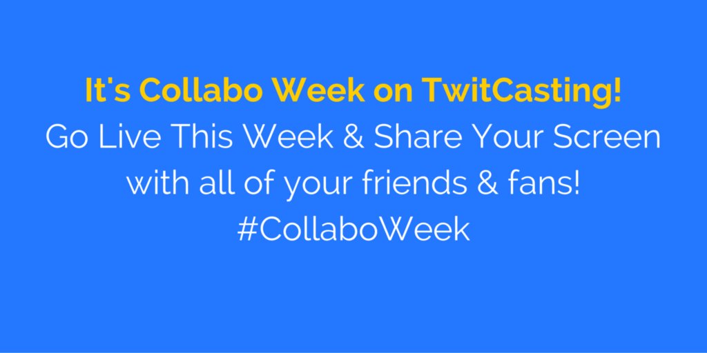 twitcastinglive's tweet photo. YO! It's #COLLABOWEEK on #TwitCasting. GO LIVE &amp; share your screen with friends &amp; fans! https://t.co/eur26YsNYS https://t.co/SRIA81SsgR