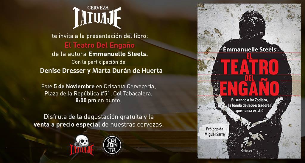 Presentación TEATRO DEL ENGAÑO + degust <a href="/cervezatatuaje/">Cervecería Tatuaje</a> + jazz vivo <a href="/JazzTuboSuave/">Jazz Tubo Suave</a> en <a href="/crisantadf/">CRISANTA</a> <a href="/DeniseDresserG/">Denise Dresser</a>