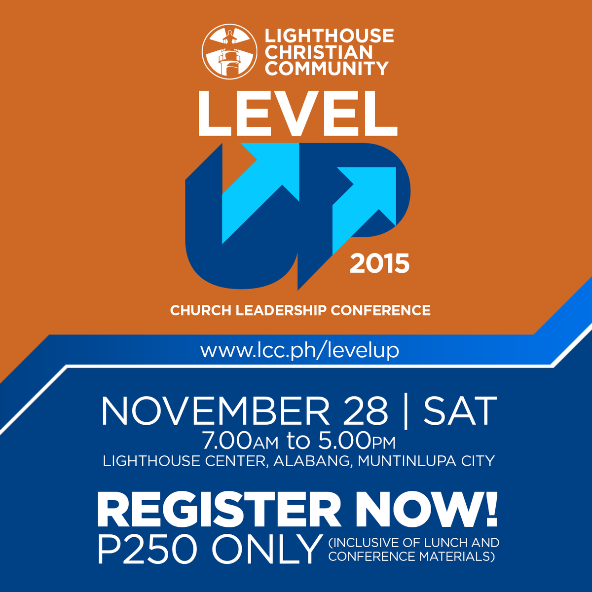 LCCAlabang's tweet photo. IT'S TIME TO LEVEL UP! November 28, SAT 8am-5pm at Lighthouse Alabang. REGISTER https://t.co/9XI9t9Bjh9 #LevelUp2015 https://t.co/cSSlbYsmc9