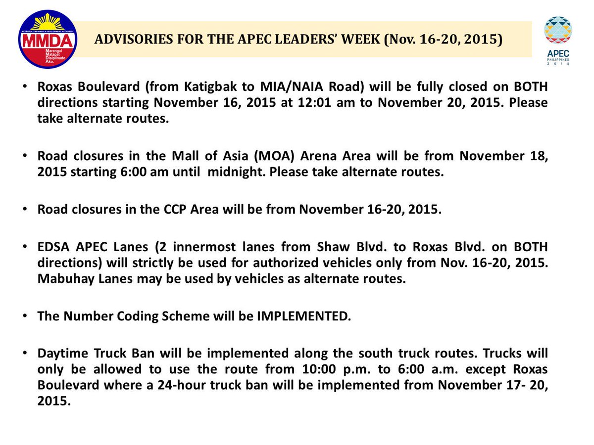 MMDA's tweet photo. UPDATE: Traffic Advisories for the #APEC2015 Leaders' Week on Nov. 16-20, 2015 (Pt.2 of 2). https://t.co/2StJ5nW7bd