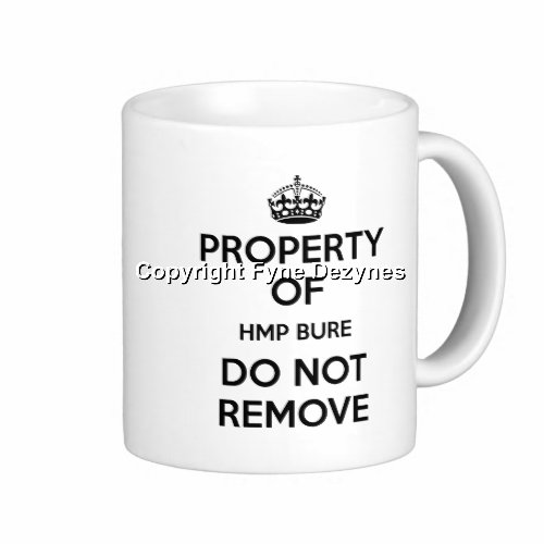 BTGUKORG's tweet photo. Prison mug available via https://t.co/k2GAUnJ4Sb … … … … … … …  is Property of HMP Bure Do Not Remove https://t.co/hxnXbj7xEt