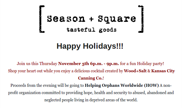 astorplacekc's tweet image. @SeasonandSquare Holiday Party 11/5 6-9pm. Shop &amp;amp; enjoy cocktail by Wood+Salt &amp;amp; @KC_Canning_Co Benefits @HelpingHOW