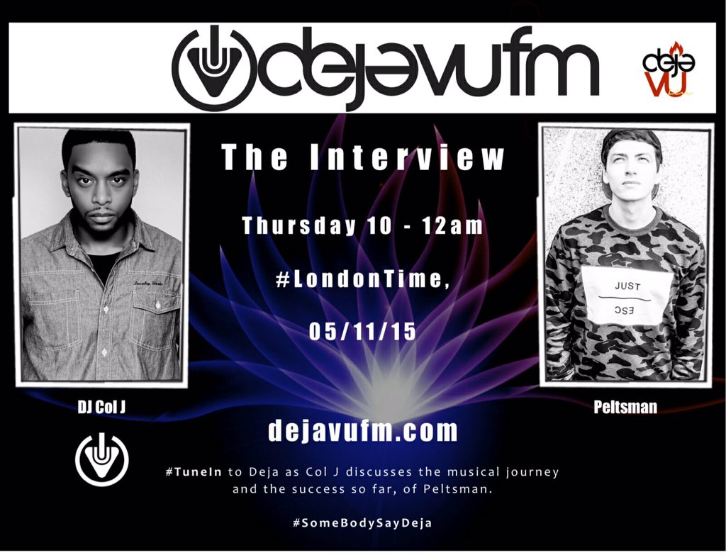 Peltsman's tweet photo. Catch me with @officialcolj on @dejavufm 05/11/2015 #InteviewOnDeja #StoryBehindTheArtist #SomebodySayDeja #TuneIn https://t.co/PHuKBskECf