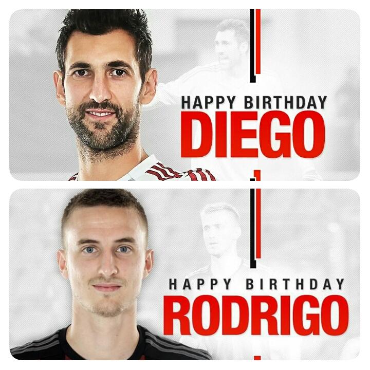 Selamat Ulang Tahun, Happy Birthday, Buon Compleanno Rodrigo Ely (22) & Diego Lopez (34)  