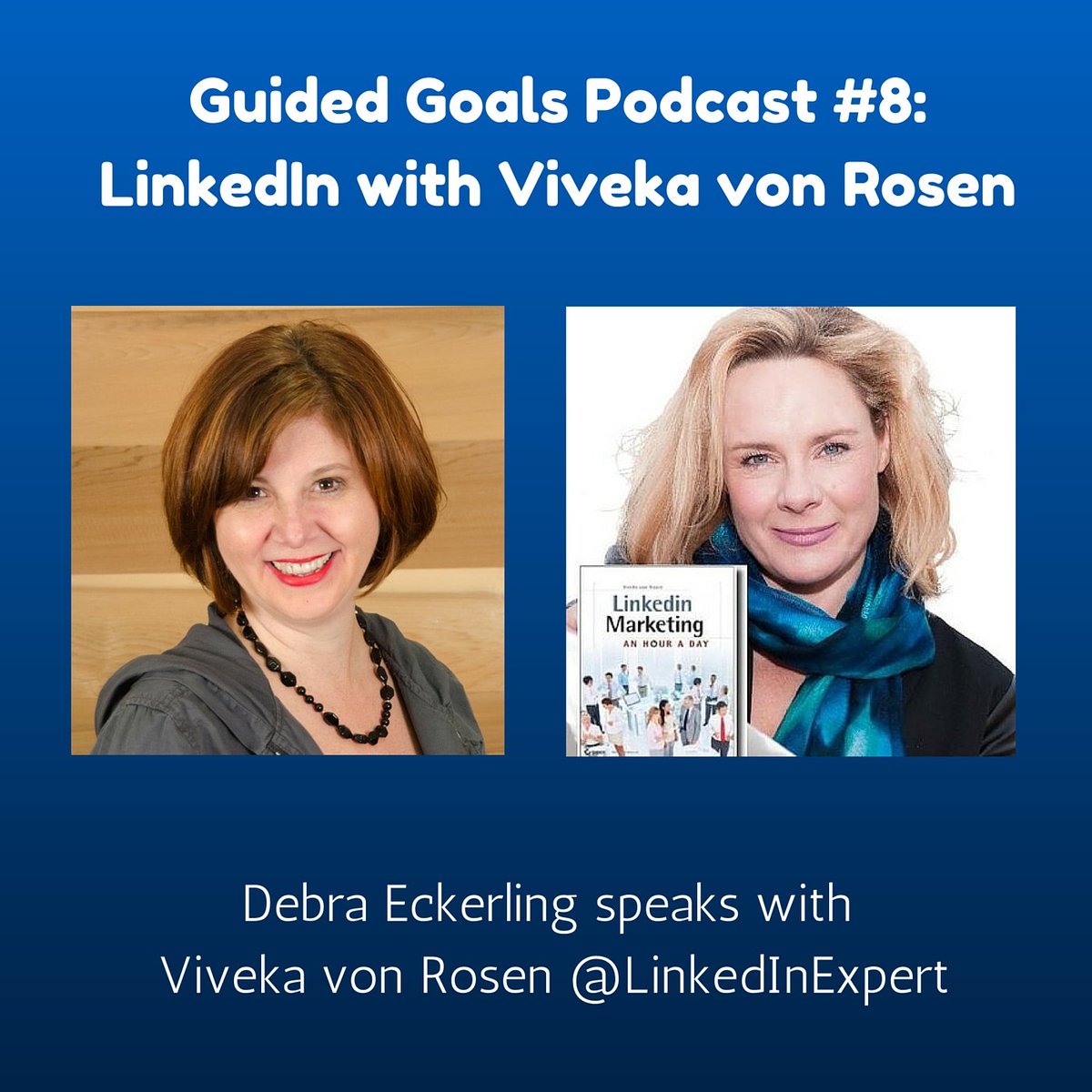GuidedGoals's tweet photo. #GuidedGoals Podcast @LinkedInExpert Viveka von Rosen Listen https://t.co/vP2qWfxNkY watch https://t.co/w4lpfeLlZq https://t.co/wKbi0FtR6Y