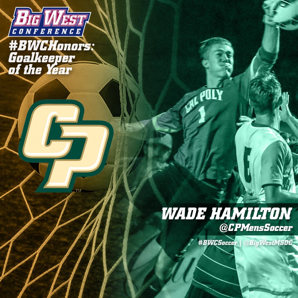 BigWestMSOC's tweet photo. #BWCHonors Goalkeeper of the Year: Wade Hamilton the 1st from @CPMensSoccer to repeat as top keeper. #CalPolyProud https://t.co/0xyYrJmbX2