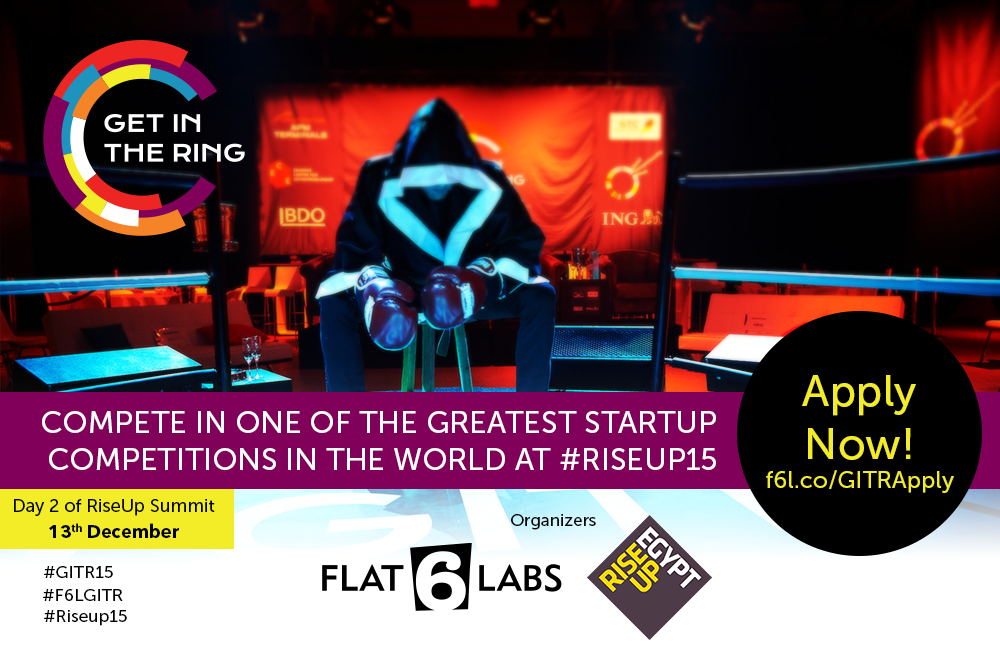Flat6Labs's tweet photo. Get in the ring @GITRGlobal is coming to @riseupsummit this December! Apply today: https://t.co/tvnChBOTnU #GITR15 https://t.co/a4nOmSjnmU