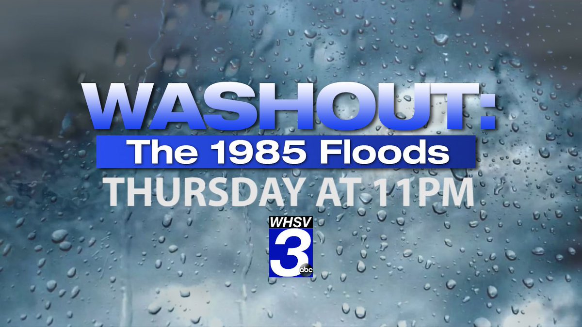 WHSVInsider's tweet photo. FIRST LOOK: Check out the new promo for our special report on the devastating 1985 floods! https://t.co/7ZjYcVzP65 https://t.co/Q0XWBuElxX