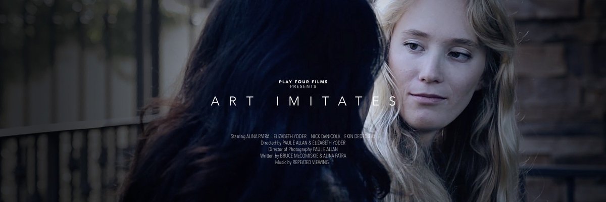 PlayFourFilms's tweet photo. 'Art Imitates' starring @alina_patra @ElizabethYoder_ @nickdenicoola &amp; Ekin Dedeoglu. Story by @BruceMcComiskie https://t.co/4B4UGPQ0FX