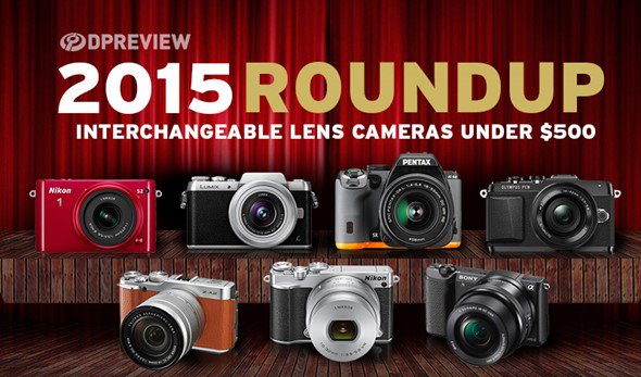 $500 buys a lot these days. Read our sub-$500 interchangeable lens camera roundup and picks bit.ly/20sf5cO