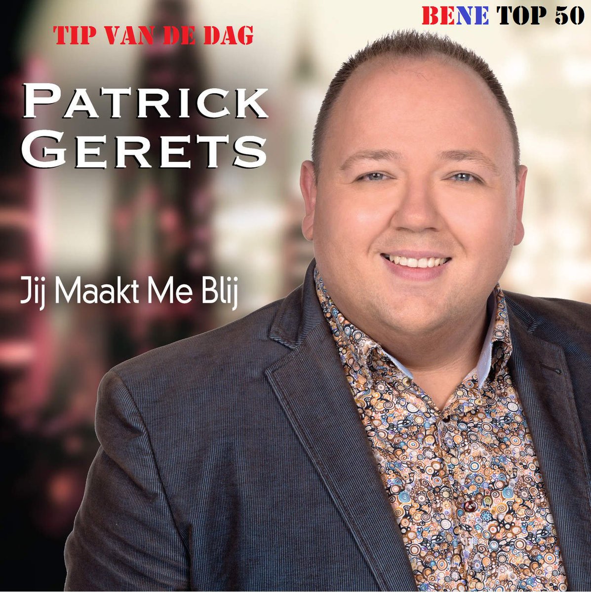 DjDirk66's tweet photo. BENE Top 50 Tip van de dag Patrick Gerets Jij maakt me blij @patrickgerets https://t.co/Z2e4najoHu