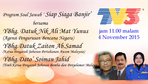 JANGAN LUPA SAKSIKAN PROGRAM SOAL JAWAB "SIAP SIAGA BANJIR" BERSAMA 3 AGENSI 11 MALAM DI <a href="/tv3malaysia/">tv3malaysia</a> MALAM INI