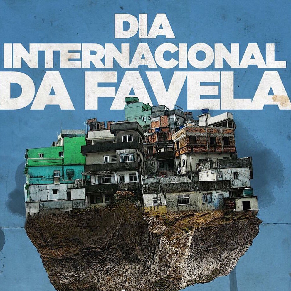 #DiaInternacionalDaFAVELA