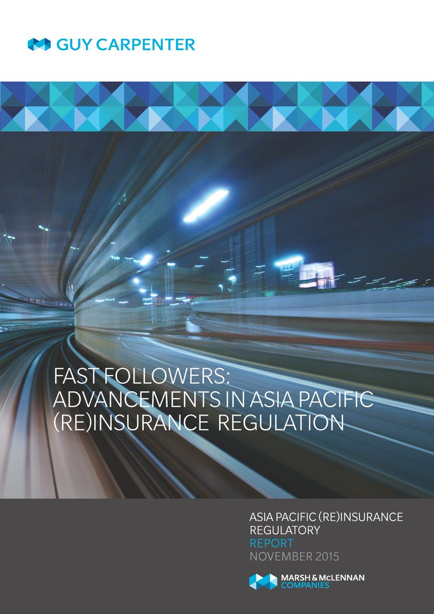 Guy Carpenter Report Evaluates (Re)Insurance Regulatory Advancement in Asia Pacific bit.ly/1OnbVTW