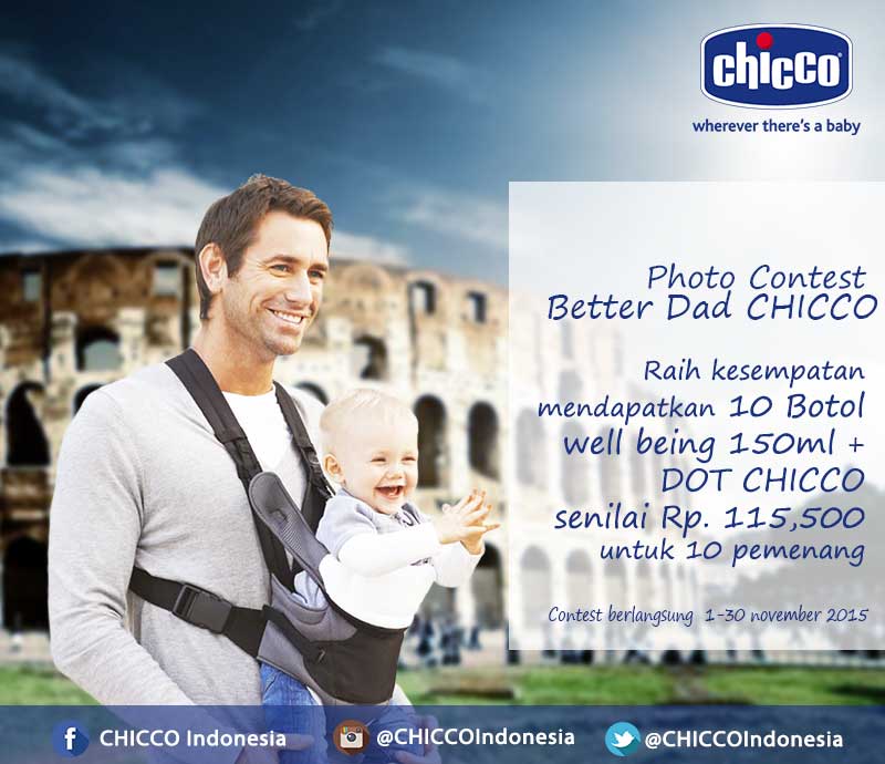 Yuk abadikan foto ayah &amp; si buah hati dan ikuti kontes "Better Dad CHICCO". More Info: facebook.com/chiccoindonesia