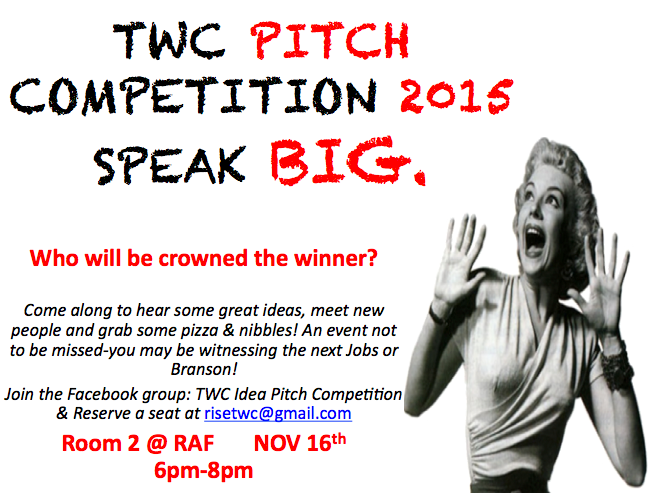 RiseTWC's tweet photo. THIS YEAR'S TWC PITCH COMPETITION 2015! AN EVENT NOT TO BE MISSED! RESERVE YOUR SEATS NOW! #speakbig https://t.co/0yVZPKrn4Q