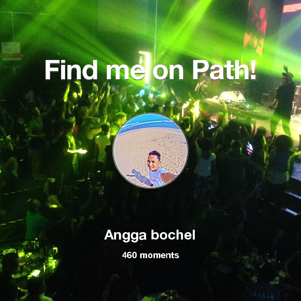 anggabochel's tweet photo. I've shared 460 memories with my friends on #Path - see them now at https://t.co/OJ5a6sMM7m! #thepersonalnetwork https://t.co/MaQmXZmWKx