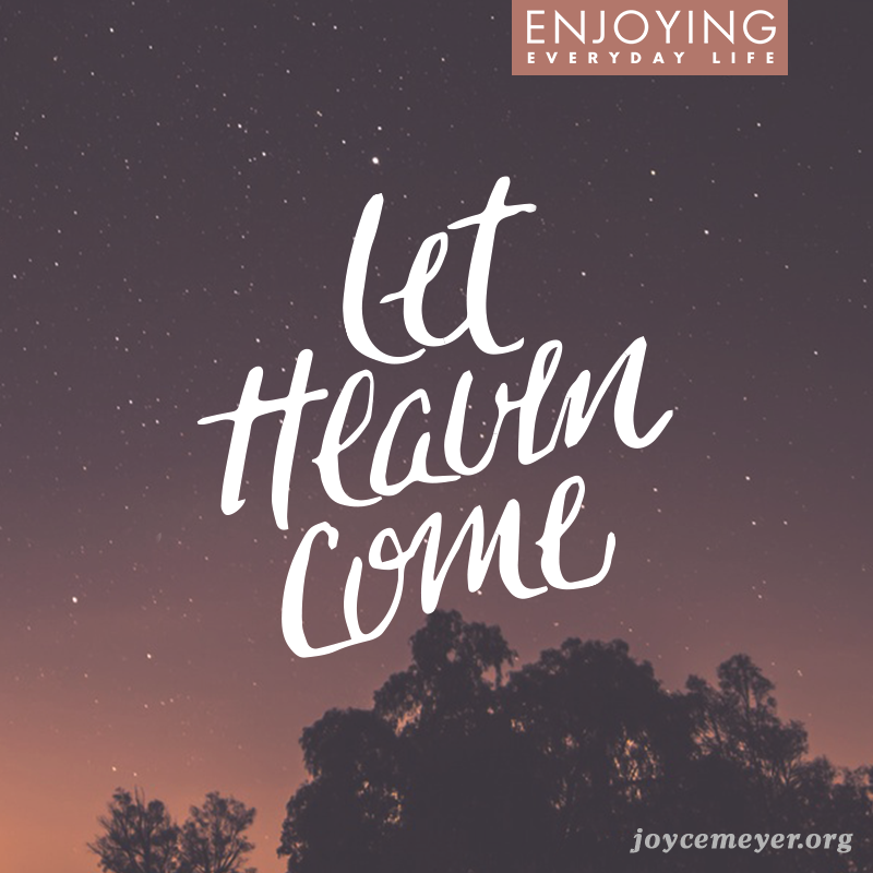 JoyceMeyer's tweet photo. Prayer brings Heaven's power to Earth. The Lord's Prayer says "Your will be done on Earth even as it is in Heaven." https://t.co/WhtMpAW9O7