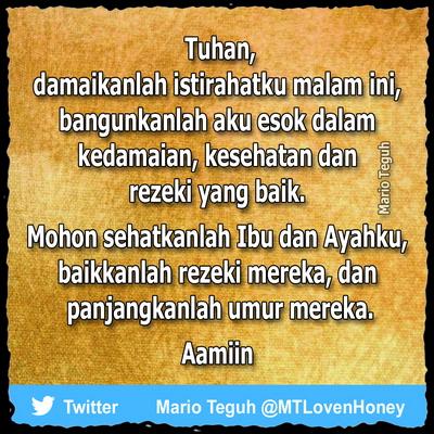 Katakanlah Aamiin atau Retweet, jika doa malam ini adalah doa Anda juga. Love you! 😊😊😊