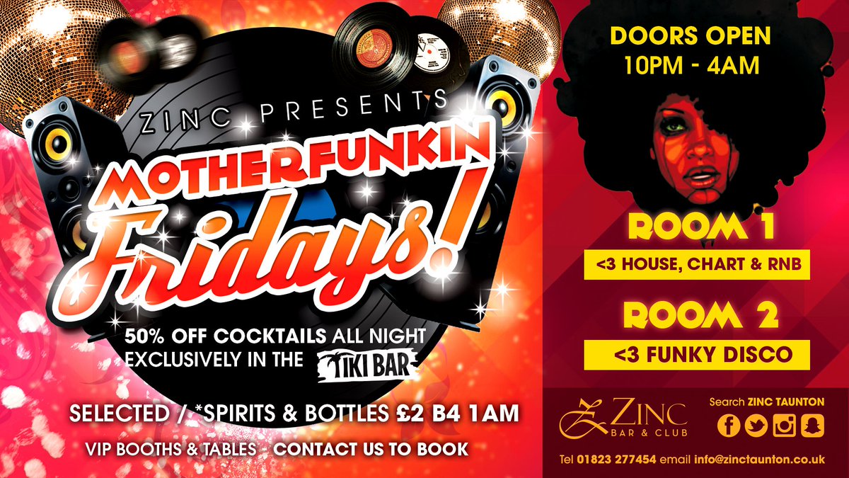 ZINCTAUNTON's tweet photo. TONIGHT #motherfunkinfridays #4zones #4bars #2livedjs #2dancefloors #allnightdrinksdeals #getinvolved #zinc https://t.co/wcO4O5AUVZ