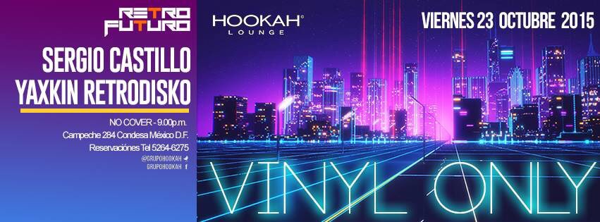 RetroFuturoMX's tweet photo. Hoy @GrupoHookah #condesa noche de house music y derivados @RetroFuturoMX @Retrodisko @ColoniasCondesa @VidaCondesa https://t.co/3SEO7Lg9rF