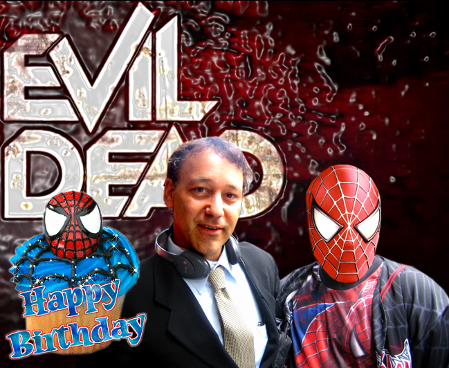 Wishing A Special Happy Birthday To Sam Raimi, Director Of The And ! - Spidey 