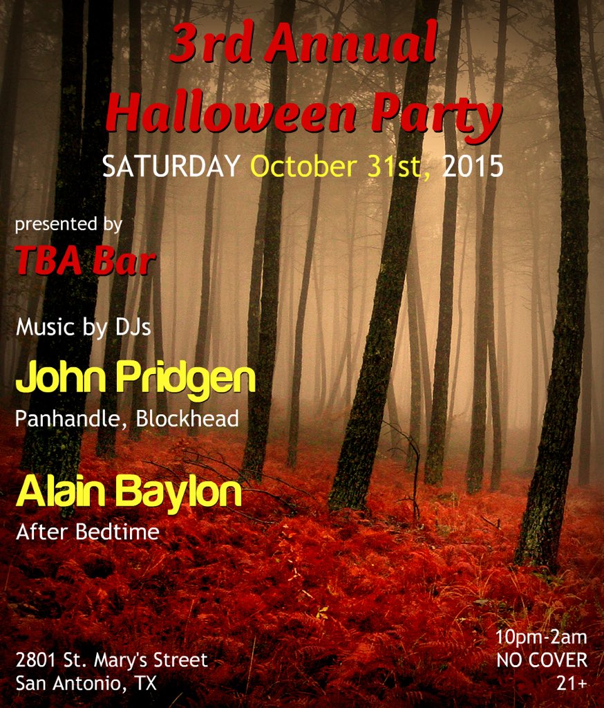 AfterBedtime's tweet photo. 3rd Annual Halloween Party @ TBA Bar! 10.31 w/DJs @Abaylon &amp; @JohnPridgen3 / #SanAntonio #HouseMusic #StMarysStreet https://t.co/jBMIiPGNDA
