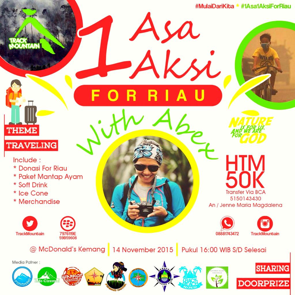 #1Asa1AksiForRiau #MulaiDariKita w/ Abex | 14 Nov 2015 | Idr 50K | McDonal's Kemang Jaksel | <a href="/TrackMountain/">Track Mountain Indonesia</a>