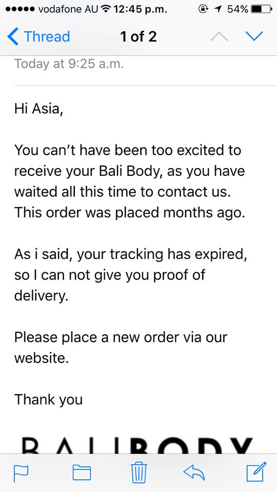 <a href="/bali_body/">BALI BODY</a> was excited to order some Bali Body til I saw how poorly u handled my friends issue. Wont be ordering now