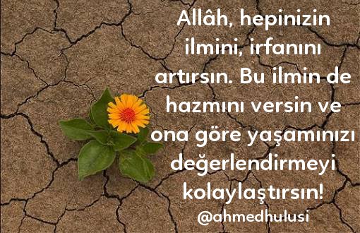 bir_in_seyri's tweet photo. #Allâh, hepinizin #ilmini, #irfanını artırsın. https://t.co/y4XX5A78z5