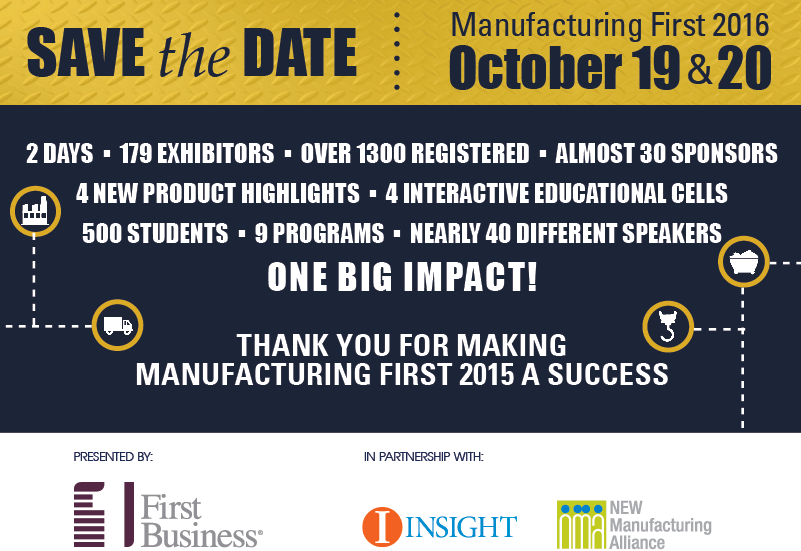 MfgFirst's tweet image. Thank You For Making #MfgFirst 2015 A Success! From all of us @FirstBusiness_ @insightpubs @NEWmfg @AEvents