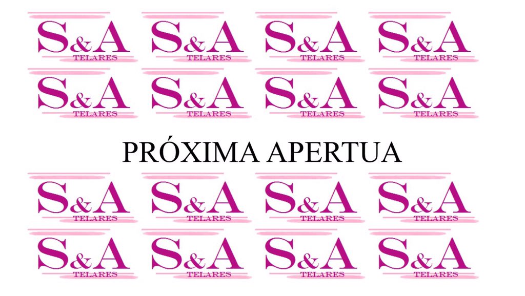 Próxima Apertura S&amp;A telares,lunes 2 de noviembre.