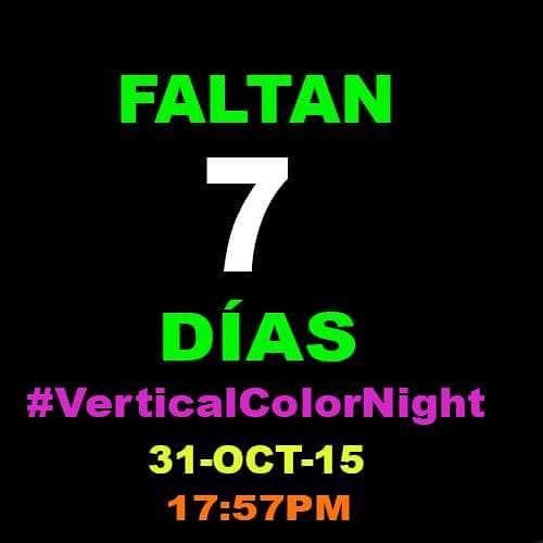 VerticalColorN's tweet image. A 7 días! ! 
NO TE LO PUEDES PERDER !! 
 #verticalColorNight
#BrillandoEnLaOscuridad 
#YoVoyAlVerticalColorNight