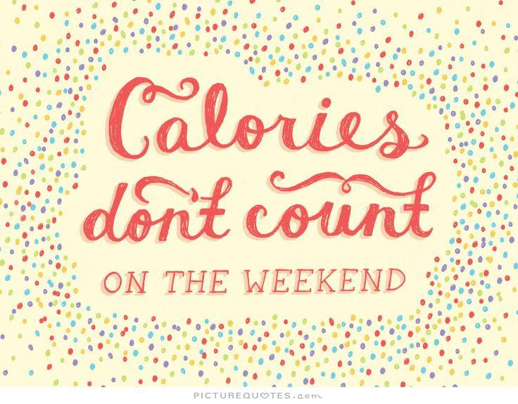 thepaintedheron's tweet photo. Calories don't count on the #weekend. #Fact https://t.co/b9JfwjVYfb