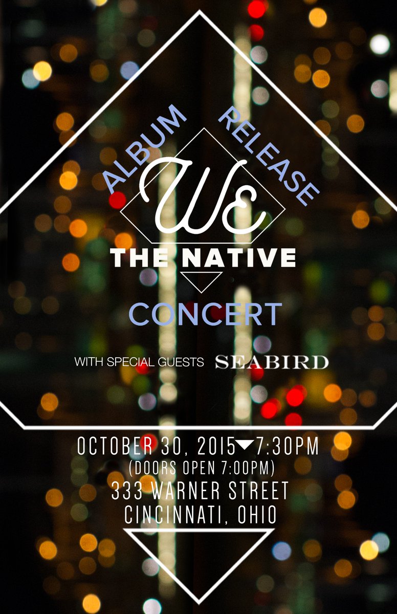 WetheNative's tweet photo. THIS FRIDAY! Our Album Release Show! Our friends @seabirdmusic will be with us! FREE show. https://t.co/F92Qn18m0D https://t.co/PLpTz073ad