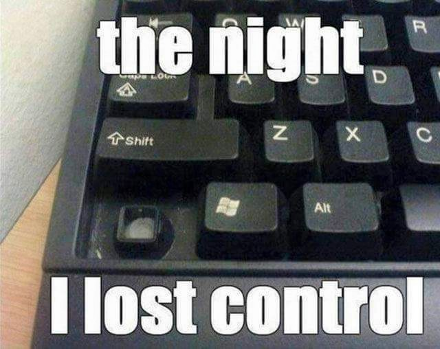 TheGBeardGaming's tweet photo. We've all lost control before... #computerjokes #laughs #lol #jokes #haha #keyboardhumor #humor #nerdhumor https://t.co/QRSbXshuWX
