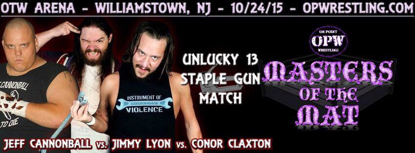 OnPointWrestlin's tweet photo. In a Unlucky 13 Staple Gun Match, @ConorClaxton vs @JeffCannonball vs #JimmyLyon #MOTM https://t.co/sCErbcumpl