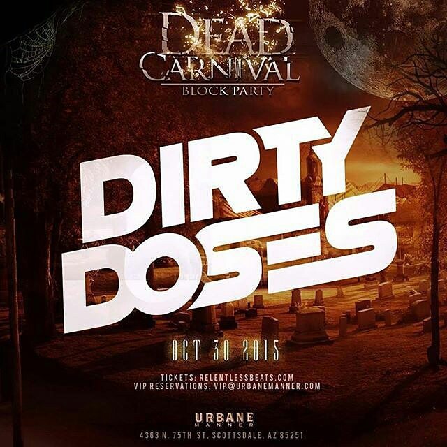 UrbaneManner's tweet photo. October 30th #DirtyDoses joins us along with #Ookay #BixelBoys and #Bones at the #DeadCarn… https://t.co/MMnaF7Zx7Y https://t.co/9ZmalkR9cx
