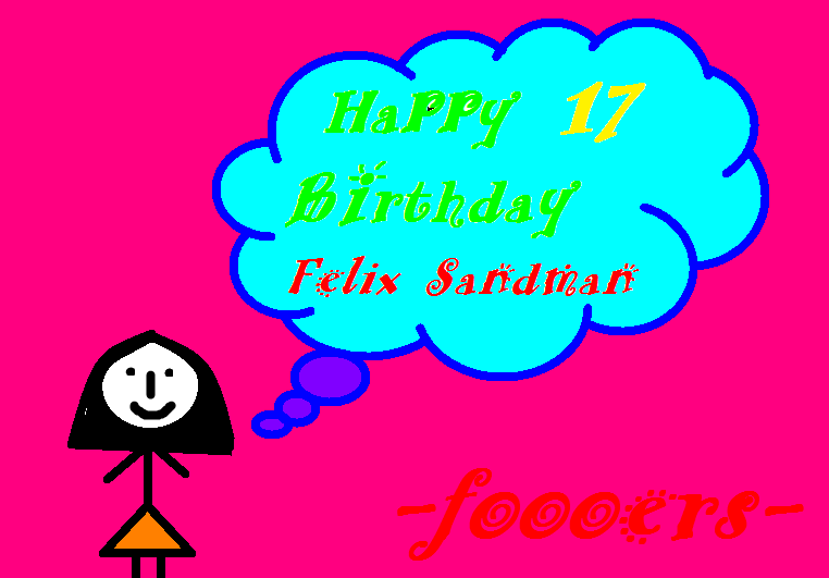  happy birthday felix sandman 