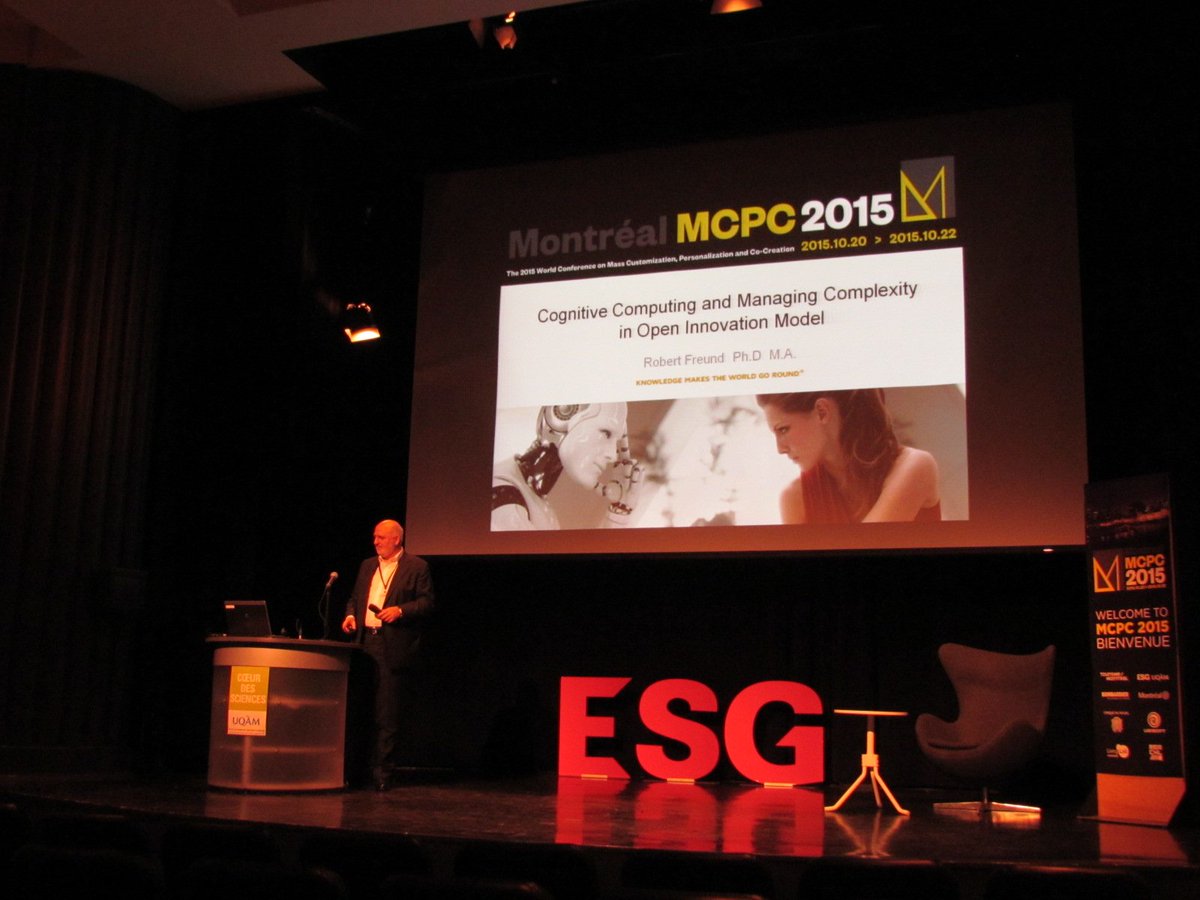 Dr_RobertFreund's tweet image. My presentation at #MCPC2015 in Montréal: Cognitive Computing and Managing Complexity in Open Innovation Model
