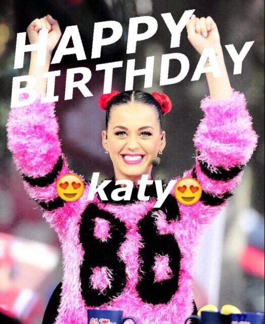Happy Birthday   katy perry   Loveeeee        by  