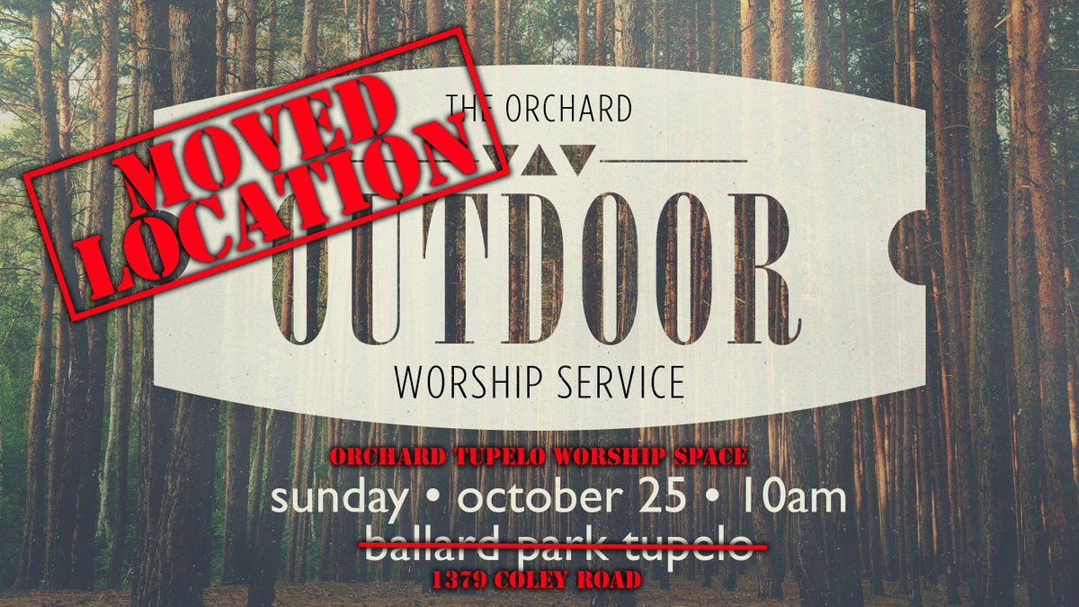 OrchardTupelo's tweet photo. Outdoor service scheduled at Ballard Park will be moved inside Orchard Tupelo's worship space at 10:00 AM. https://t.co/eppCGZ4d77