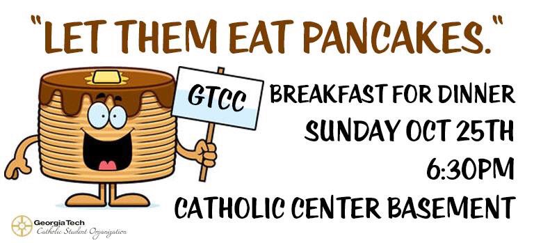 GT_CC's tweet photo. Join us for breakfast for dinner tonight after 5:30 mass!! ... Why is there no pancake emoji? 😢 https://t.co/AktIMxcubP