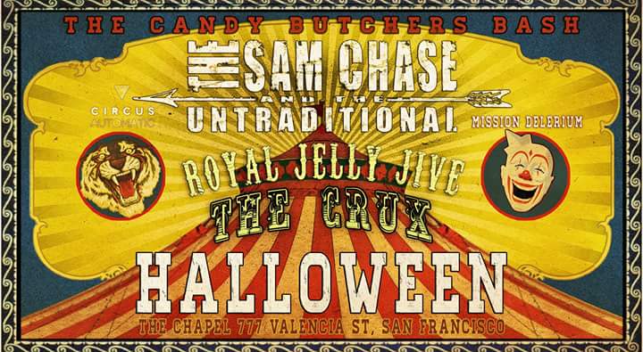 Halloween night!  With <a href="/TheSamChase/">The Sam Chase</a>  and <a href="/royaljellyjive/">Royal Jelly Jive</a> !  #TheCrux <a href="/TheChapelSF/">The Chapel</a>