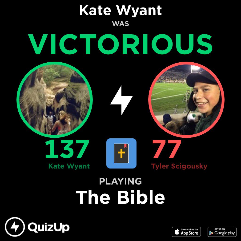 wyant_1's tweet photo. Kate Wyant just defeated Tyler Scigousky in The Bible @QuizUp - https://t.co/Pwsl1zWrX6 #stpets https://t.co/Oq5wDYKbz3