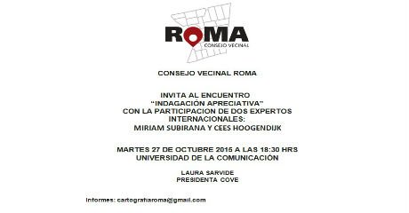 .@VecinoRCH El Consejo Vecinal #Roma invita al encuentro internacional Indagación Apreciativa. Entrada Libre